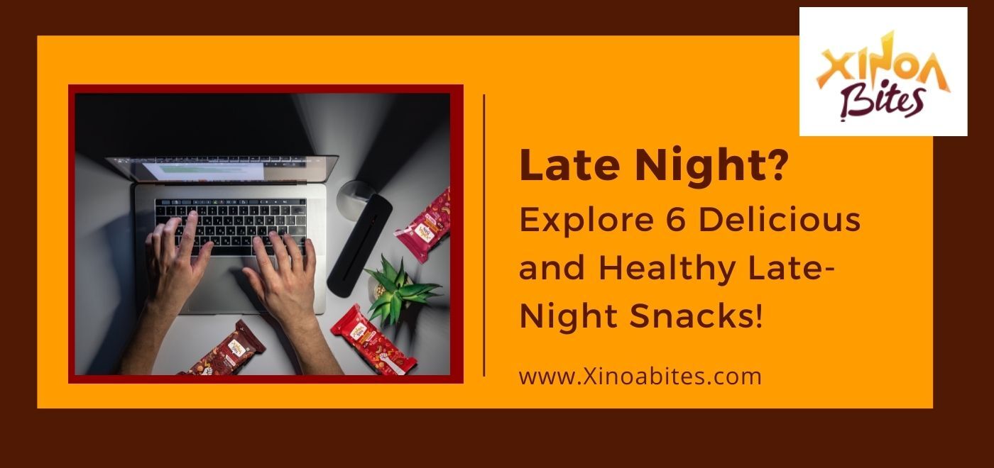 Delicious and Healthy Late-Night Snacks!