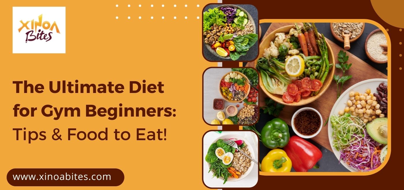 The Ultimate Diet for Gym Beginners: 3 Best Tips & Foods!