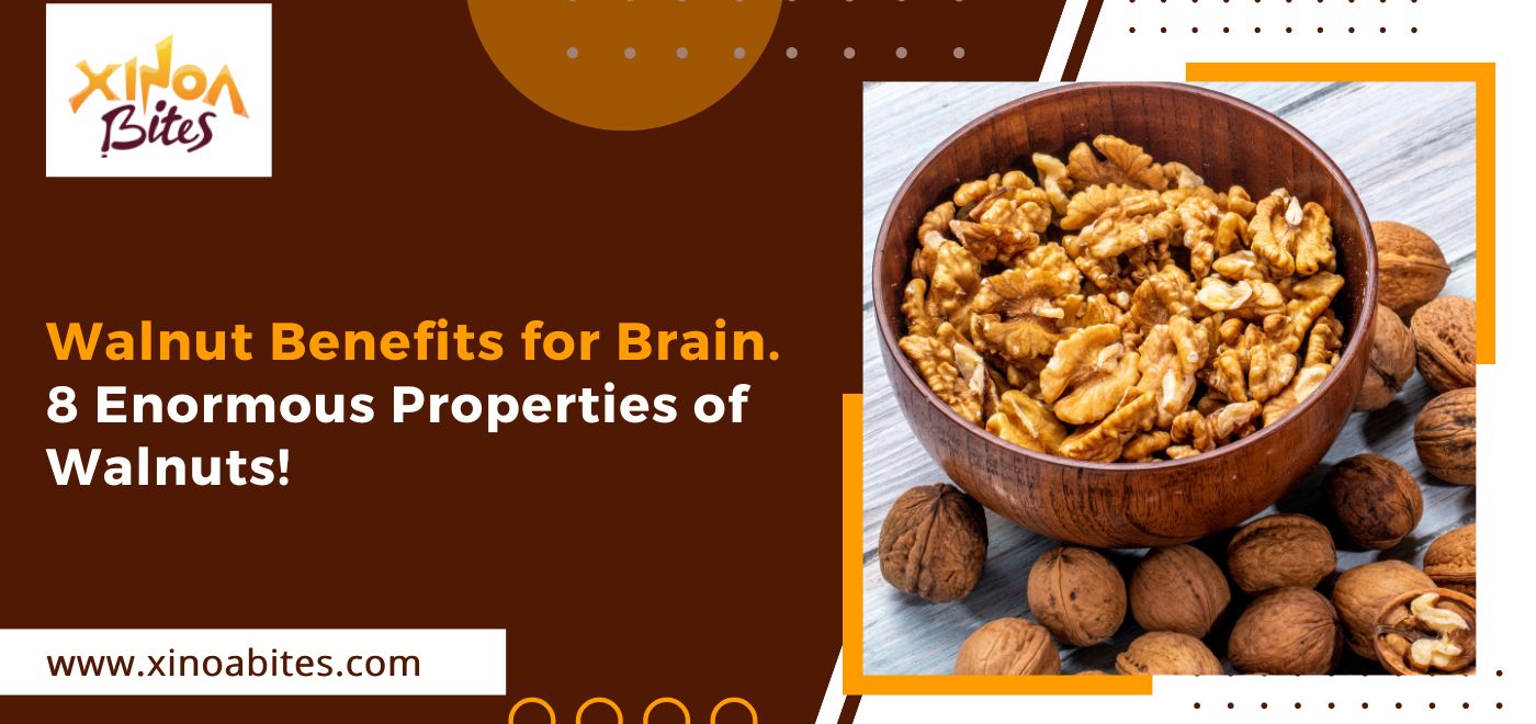 Walnut Benefits for Brain. 8 Enormous Properties of Walnuts!